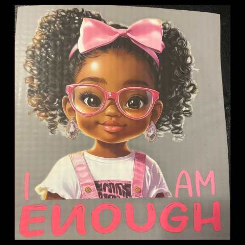 I Am Enough Girl